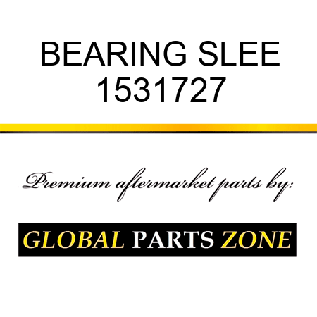 BEARING SLEE 1531727