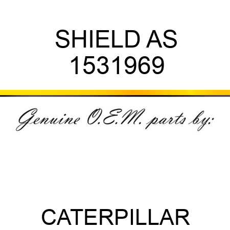 SHIELD AS 1531969