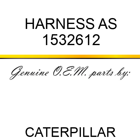 HARNESS AS 1532612