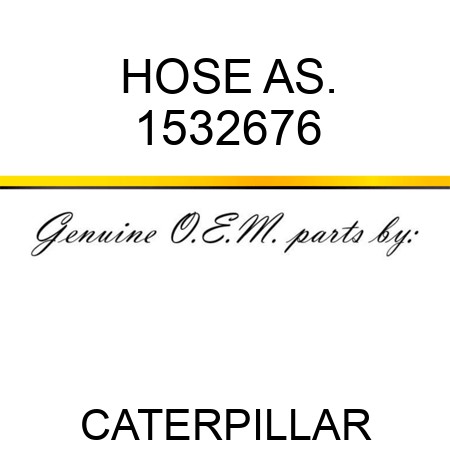 HOSE AS. 1532676