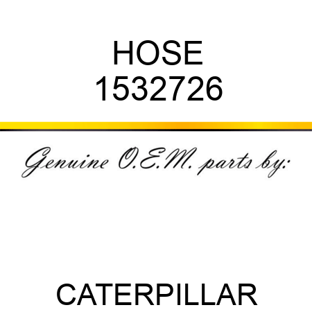 HOSE 1532726