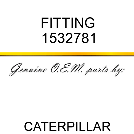 FITTING 1532781