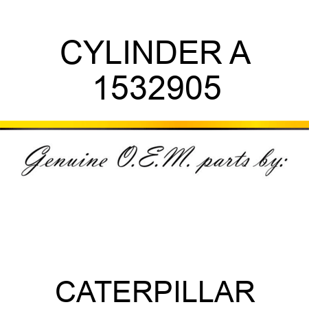 CYLINDER A 1532905