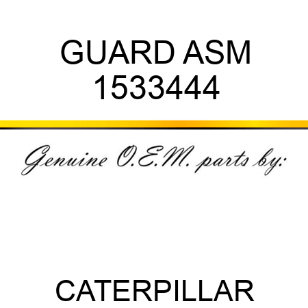 GUARD ASM 1533444