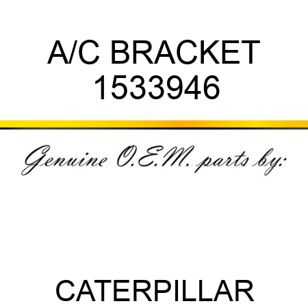 A/C BRACKET 1533946