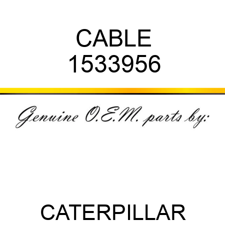 CABLE 1533956