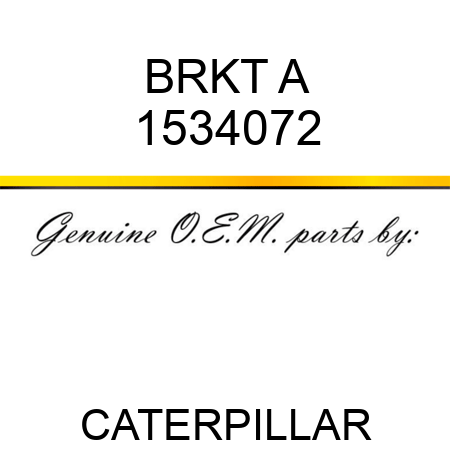 BRKT A 1534072