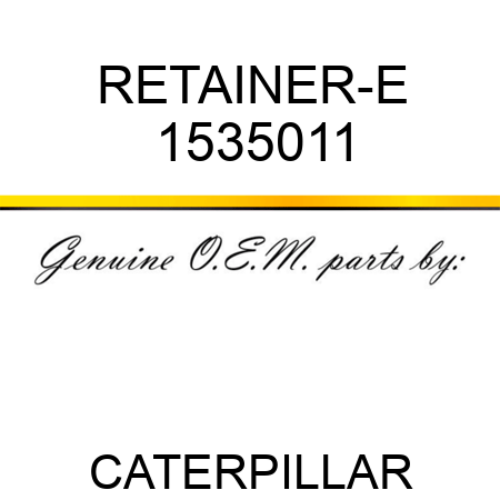 RETAINER-E 1535011