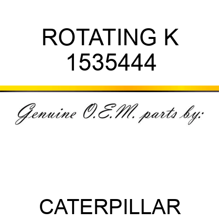ROTATING K 1535444