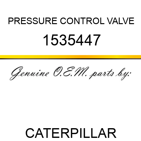 PRESSURE CONTROL VALVE 1535447