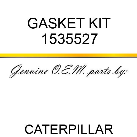 GASKET KIT 1535527