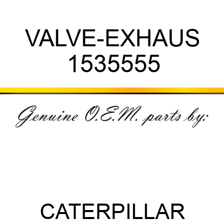 VALVE-EXHAUS 1535555