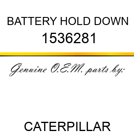 BATTERY HOLD DOWN 1536281