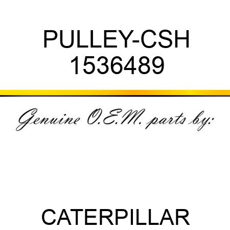 PULLEY-CSH 1536489