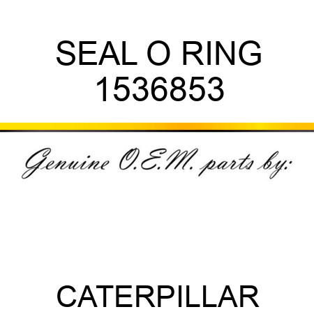SEAL O RING 1536853