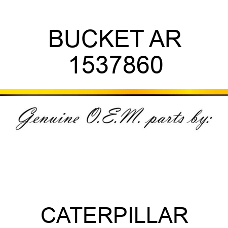 BUCKET AR 1537860