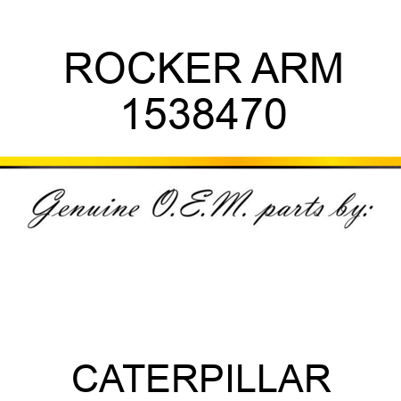 ROCKER ARM 1538470