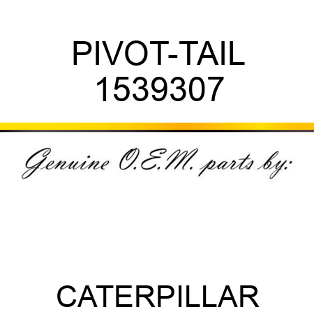 PIVOT-TAIL 1539307