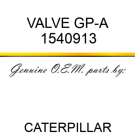VALVE GP-A 1540913