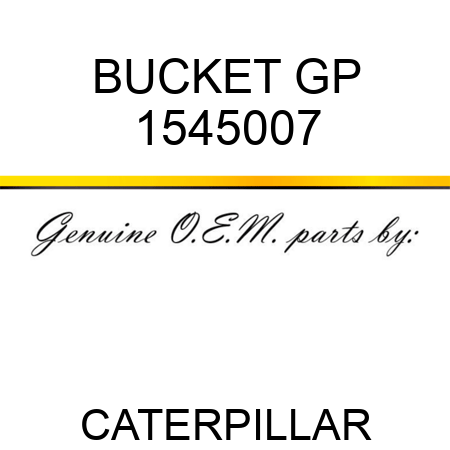 BUCKET GP 1545007