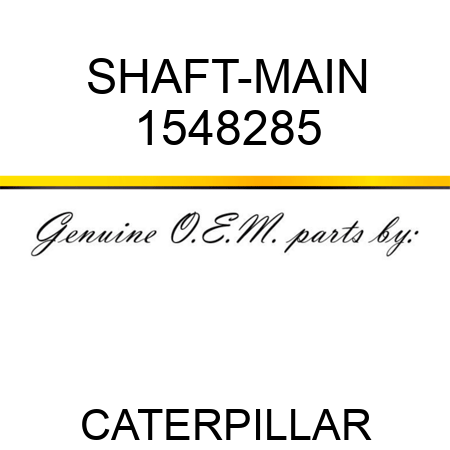 SHAFT-MAIN 1548285