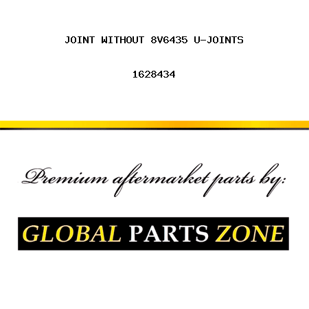 JOINT WITHOUT 8V6435 U-JOINTS 1628434