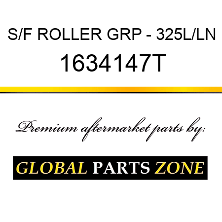 S/F ROLLER GRP - 325L/LN 1634147T