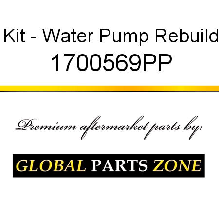 Kit - Water Pump Rebuild 1700569PP