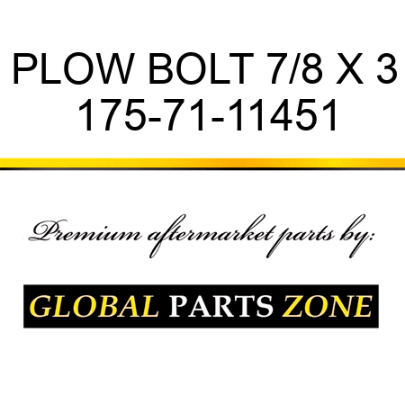 PLOW BOLT 7/8 X 3 175-71-11451
