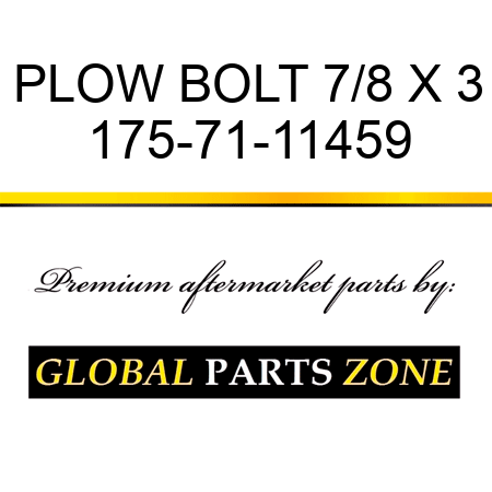 PLOW BOLT 7/8 X 3 175-71-11459