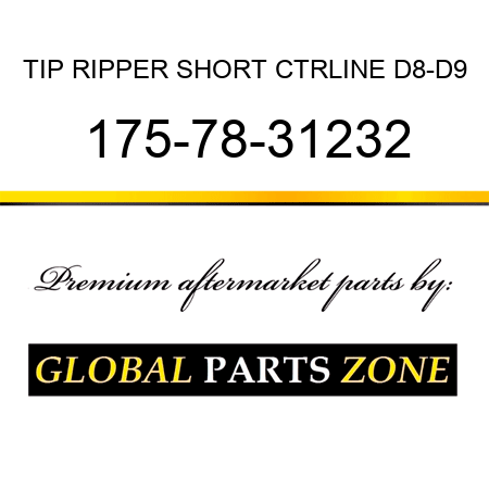TIP RIPPER SHORT CTRLINE D8-D9 175-78-31232