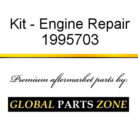 Kit - Engine Repair 1995703