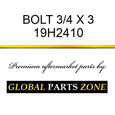 BOLT 3/4 X 3 19H2410