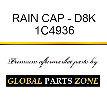 RAIN CAP - D8K 1C4936