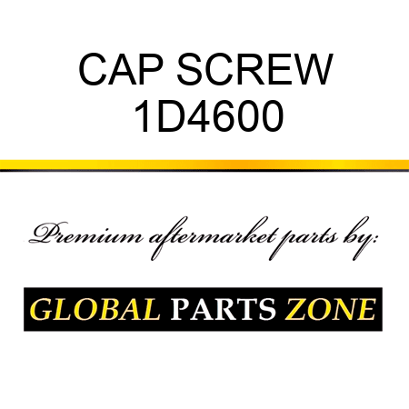 CAP SCREW 1D4600