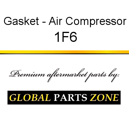 Gasket - Air Compressor 1F6