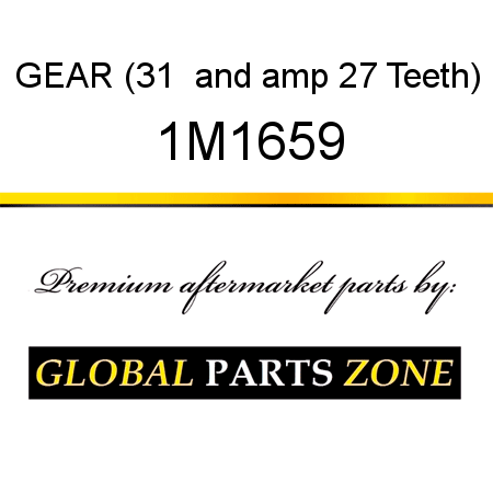 GEAR (31 & 27 Teeth) 1M1659