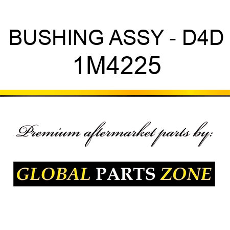 BUSHING ASSY - D4D 1M4225