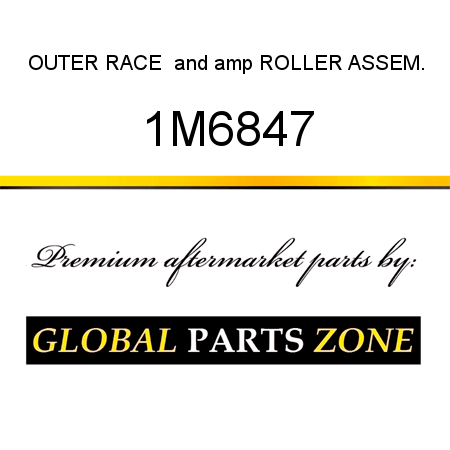 OUTER RACE & ROLLER ASSEM. 1M6847