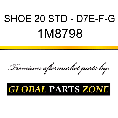 SHOE 20 STD - D7E-F-G 1M8798