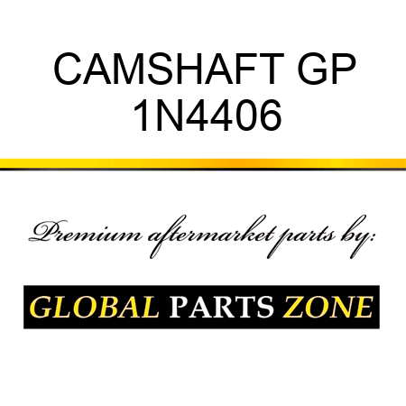 CAMSHAFT GP 1N4406