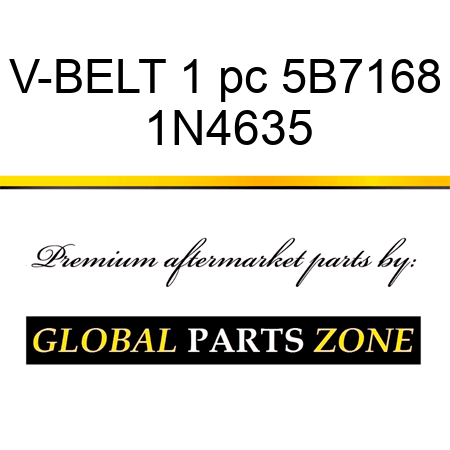 V-BELT 1 pc 5B7168 1N4635