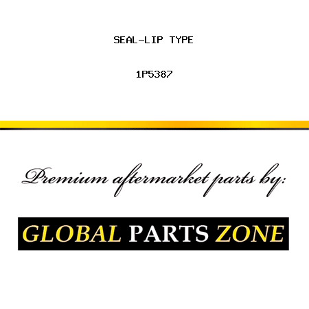 SEAL-LIP TYPE 1P5387