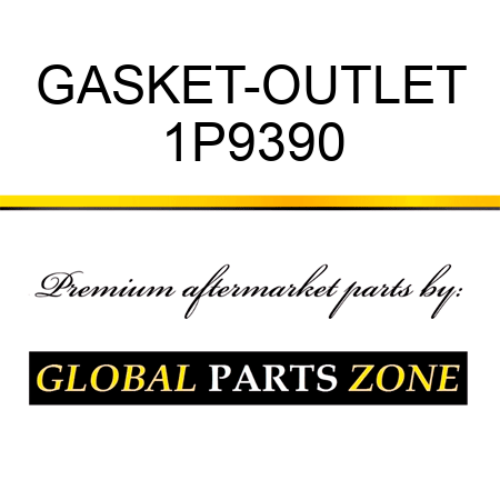 GASKET-OUTLET 1P9390