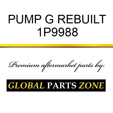 PUMP G REBUILT 1P9988
