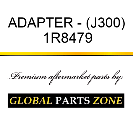 ADAPTER - (J300) 1R8479