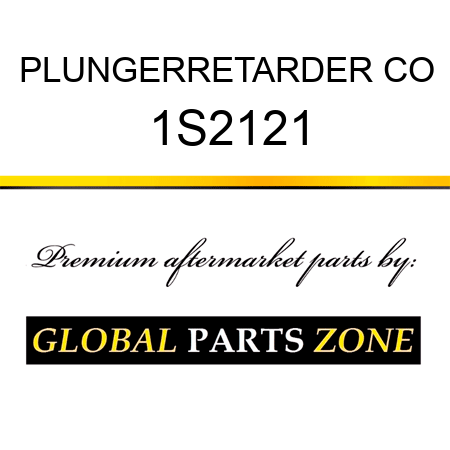 PLUNGER,RETARDER CO 1S2121