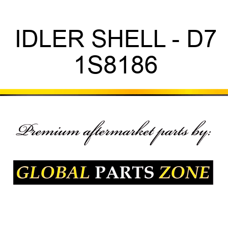 IDLER SHELL - D7 1S8186