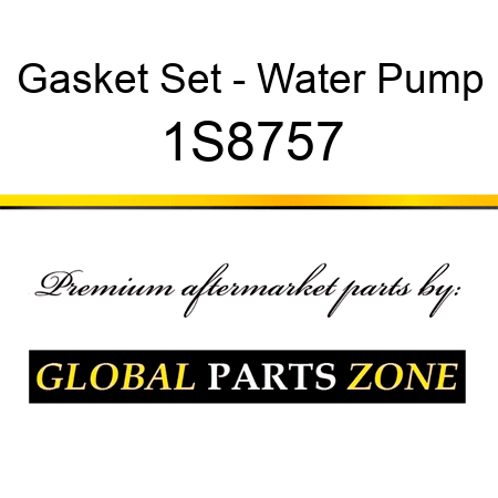 Gasket Set - Water Pump 1S8757