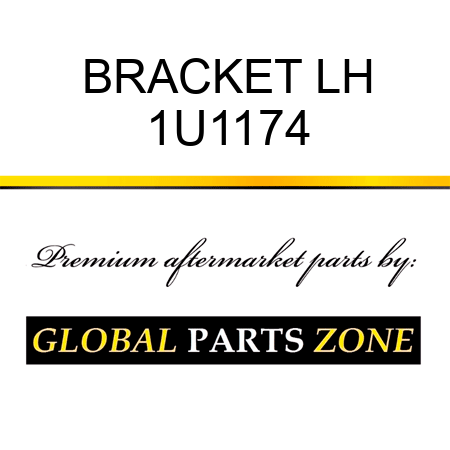 BRACKET LH 1U1174